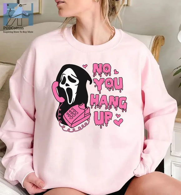 Women fun graphic Halloween scream movie no you hang up pullover sweatshirt