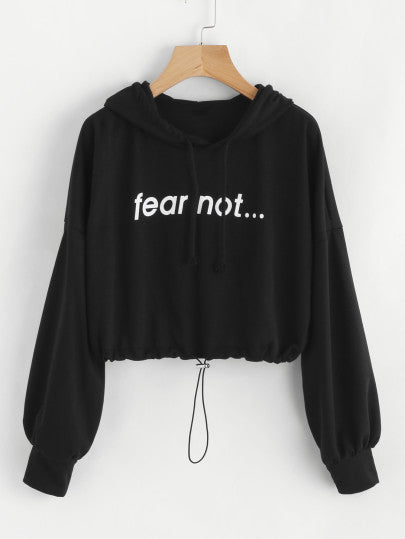 Fear not crop top hoodie sweater