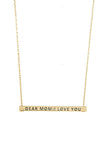 Dear Mom I Love You Bar Necklace
