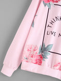 Think less live more floral pullover sweater