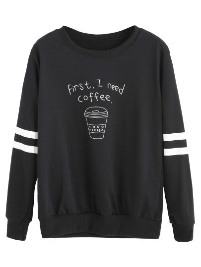 Ladies First I Need Coffee pullover Sweater