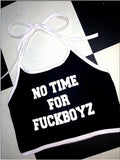 No time for f boys halter crop top